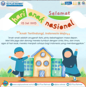 Selamat Hari Anak Nasional – 23 Juli 2023