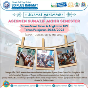 Selamat Menempuh Asesmen Sumatif Akhir Semester 08 – 12 Mei 2023